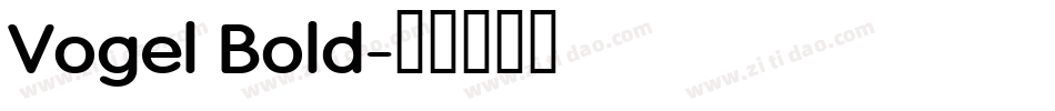 Vogel Bold字体转换